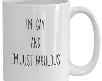 I'm Gay And Fabulous Mug, Pronoun Gift, Lgbt, Lgbtq, Non Binary, Pronoun Gift, Gay Pride, Lesbian Pride Gift