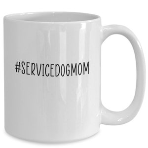 Tazza mamma cane servizio, regalo mamma cane servizio, conduttore cane servizio, regalo cane servizio, tazza cane servizio, cane da lavoro, addestramento cane servizio