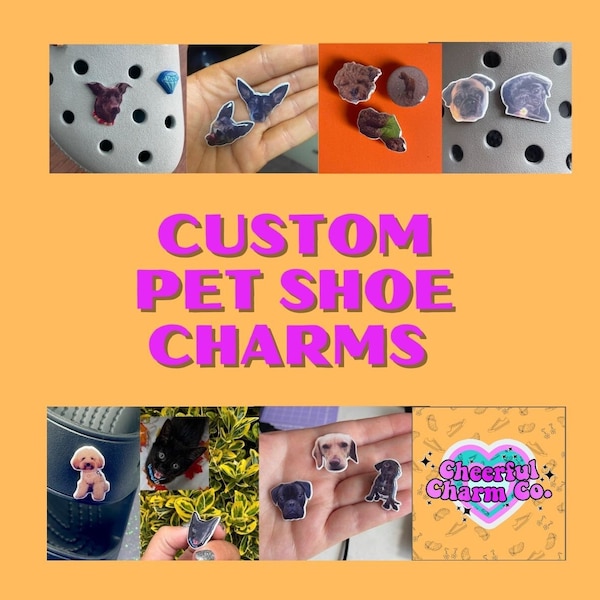 Custom Pet Shoe/Clog Charms - dogs/cats/hamsters/all animals - customisable