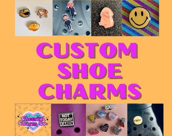 Custom Shoe/Clog Charms - all images/ideas/designs - customisable