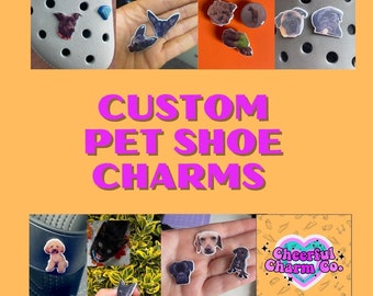 Custom Pet Shoe/Clog Charms - dogs/cats/hamsters/all animals - customisable