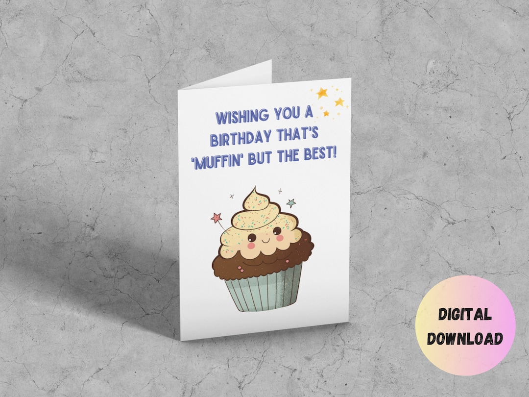 Muffin Birthday Card, Printable Birthday Card, Birthday Card Puns, 5x7