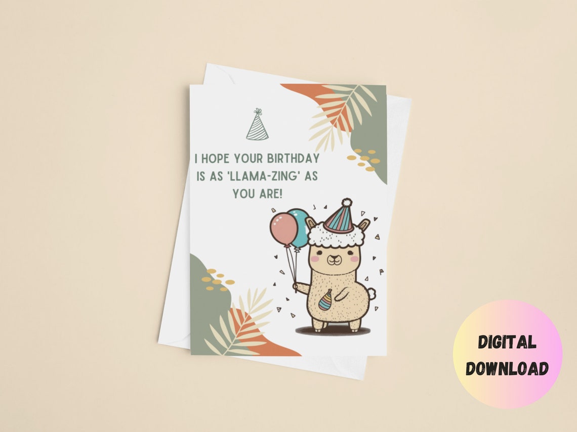 Llama Birthday Card, Printable Birthday Card, Birthday Card Puns, 5x7 ...
