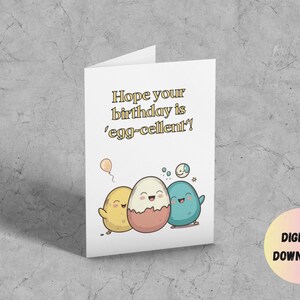 Egg Birthday Card, Printable Birthday Card, Birthday Card Puns, 5x7 Greeting Card, Digital Birthday Card