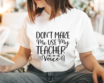 Teacher Voice Tshirt