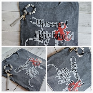 Blessed & Highly Favored Tee Shirt