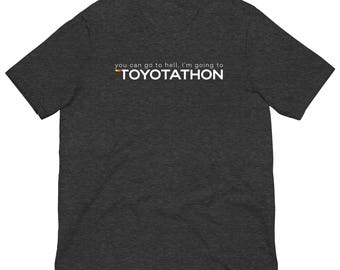 you can go to ... TOYOTATHON!
