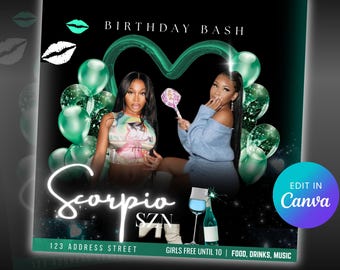 Op de afbeelding: Zwarte en groene digitale flyer voor een "Birthday Bash" evenement. De flyer bevat de tekst "Scorpio SZN" en "Girls Free Until 10". Het ontwerp bevat afbeeldingen van twee vrouwen, ballonnen en een hartvormig ontwerp. De flyer bevat ook de tekst "Instant Download".