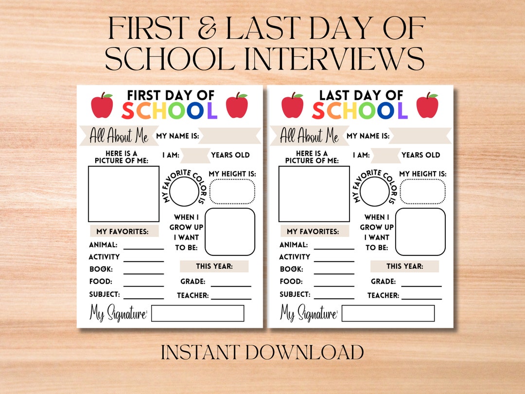 First Day of School Interview, Last Day of School Questionnaire, Back ...