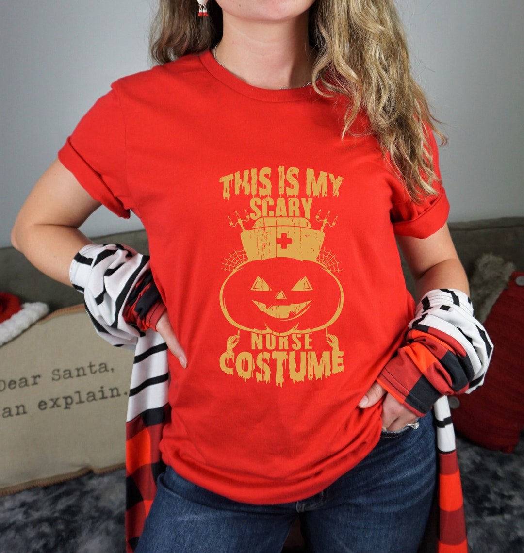 Scary Nurse Costume Halloween Nurse Shirt Nurse Costume Tee Etsy