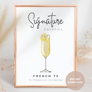 French 75 シグネチャー カクテル サイン (v2.0)、シグネチャー ドリンク バー サイン、ウェディング バー カート デコレーション、すぐに印刷可能なデジタル ダウンロード - PDF および PNG