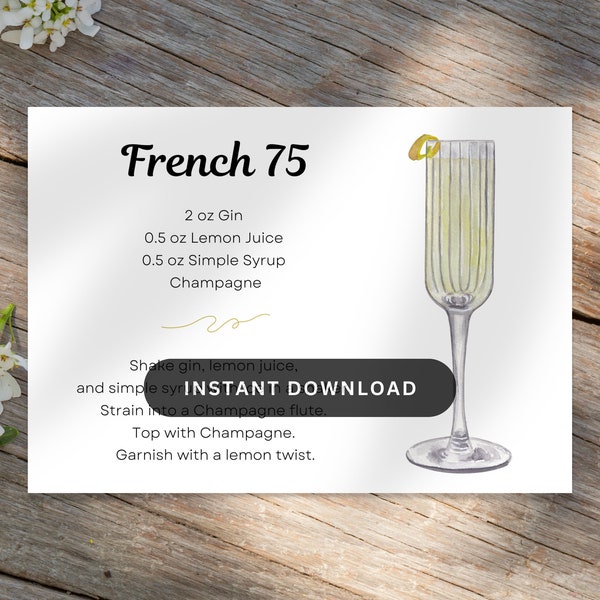 French 75 Cocktail Recipe Card, Digital Download, Cocktail Printable DIY, Alcohol drink prints. For gift baskets & summer cocktail parties