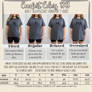 May include: Size chart for Comfort Colors 1717 adult heavyweight ringspun t-shirts. The chart shows the width and length measurements in inches for sizes S through 4XL. The model is 5'8" and wears a size 10.