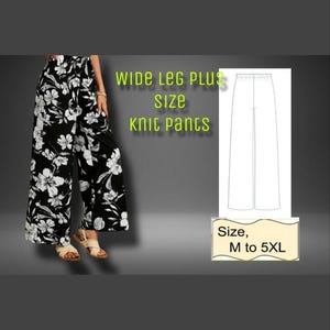 Plus Size Wide Leg Pants Sewing Pattern/ Knit Plus Size Pants/ Sewing Pattern Trouser/ Wide Leg Pants M To 5XL, Plus Size Pattern, Pants PDF