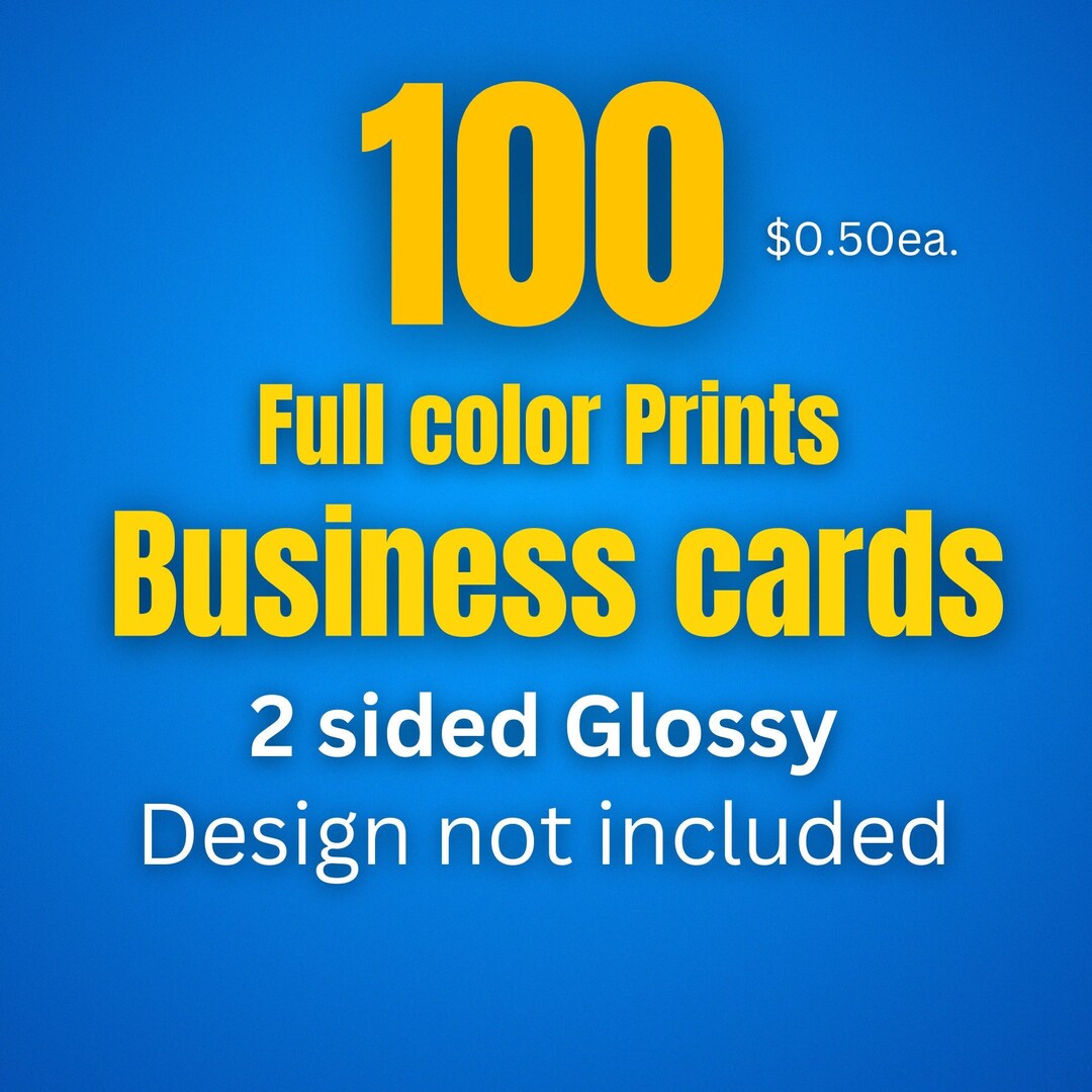 100 Business Card Prints 2 Sided Full Color Print Etsy