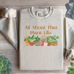 Gardening Sweatshirt, Plant Lover Sweater, Garden Lover Crewneck, Gardener Sweatshirt, Botanical Sweater, Gift Plant Lover, Flower Sweater
