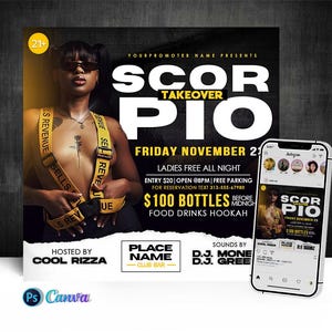 May include: A black and yellow flyer with white text advertising a "Scorpio Takeover" party on Friday, November 21st. The flyer features a woman wearing a yellow harness with the words "Sells Revenue" printed on it. The flyer also includes the text "Ladies Free All Night", "Entry $20", "Open @ 8PM", "Free Parking", "$100 Bottles Before Midnight", "Food Drinks Hookah", "Hosted by Cool Rizza", "Place Name - Club Bar", and "Sounds by DJ Money DJ Gree".