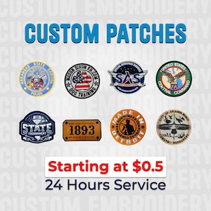 May include: A collection of custom embroidered patches with various designs, including a police badge, a dog training logo, a state tournament patch, a work hard stay humble patch, a made in Detroit patch, and a city of Orange Beach patch. The text "CUSTOM PATCHES" is at the top of the image, and the text "Starting at $0.5" and "24 Hours Service" are at the bottom of the image.