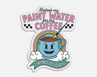 Paint Water and Coffee Vinyl Sticker