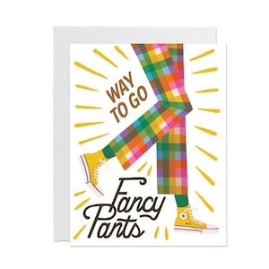 Fancy Pants Greeting Card, Way to Go Greeting Card, Graduation, New Home, New Job, Custom message option