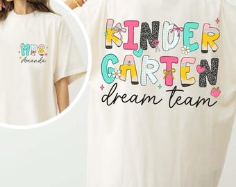 Personalized Teacher Name Shirts, Customized Kindergarten Dream Team Teacher T-Shirt Custom Teacher Dream Team Shirts, Back to School Shirt