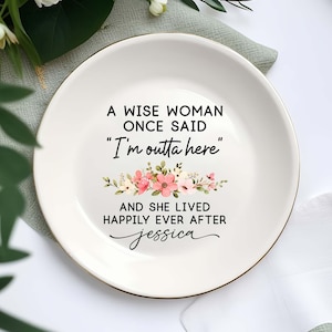 A Wise Woman Once Said Jewelry Dish, Custom Retirement Jewelry Dish, Retirement Ring Dish, Custom Retirement Gift for Women, Coworker Gifts