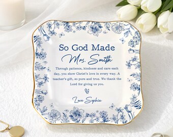 Personalized Faith Teacher Appreciation Ring Dish, Custom Christian Teacher Gift, So God Made Teacher Ring Dish, Teacher Thank You Gift