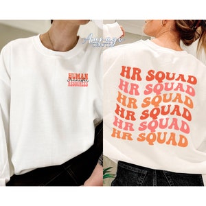 Human Resource Shirt, Custom HR Shirt, HR Squad Sweatshirt, HR team tee, Human resource manager shirt, Gift for human resource, Hr gifts