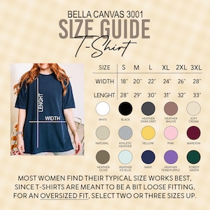 May include: Size chart for Bella Canvas 3001 T-shirts, showing width and length measurements in inches for sizes S through 3XL.  The chart includes a color key for 15 different colors.