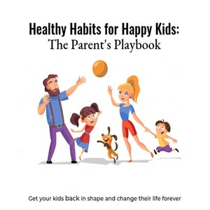 Healthy Habits for Happy Kids