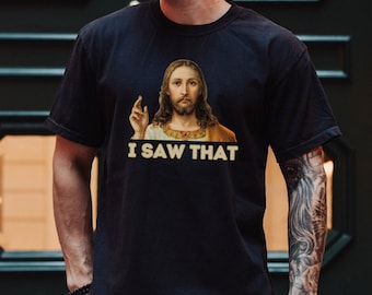 Funny Jesus Shirt, Funny Father's Day Gift, Funny Men's Shirt, Funny Religious Gift, God Shirt, Gift For dad, Funny Dad Shirt, Gift For Him