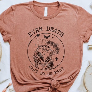 Skeleton LoversT-Shirt, Till Death Do Us Part, engaged, Festive Halloween, Fall Love, Spooky Season, Gift For Girlfriend, Gothic Vibe Shirt