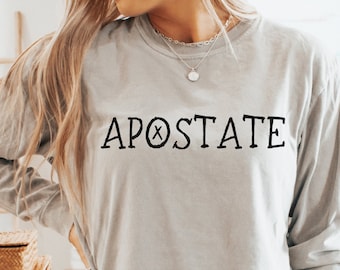 Apostate Comfort Colors Long Sleeve T-Shirt, Funny Atheist Shirt, Emo Goth Tee-Shirt Funny Satanist, Gothic Gift, Anti-religion Occult