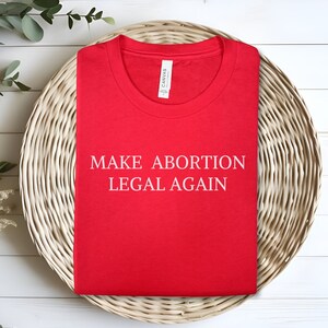 Pro Choice Shirt, Women&#39;s Reproductive Rights, Roe V Wade Activist Gift, Liberal Political T-Shirt, Progressive Liberalism, Activism Present