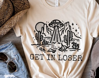 Get In Loser Retro UFO T-shirt, Western Vibes T-shirt, Zuidwestelijke Woestijn, Alien Abduction, Vliegende schotel, Vintage Style Spacecraft Shirt