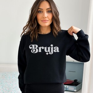 Bruja Sweatshirt, Spanish Witch Sweatshirt, Women&#39;s Crewneck, Mexican Witchcraft Sweatshirt, Latina Pride, Latina Chingona,  Latina Gift