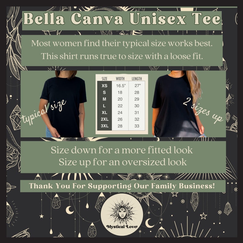Op de afbeelding: Zwart unisex T-shirt met een maattabel die de breedte en lengte in inches aangeeft. De tekst "Bella Canva Unisex Tee" staat bovenaan de afbeelding. De tekst "De meeste vrouwen vinden dat hun gebruikelijke maat het beste past. Dit shirt valt normaal uit en heeft een losse pasvorm." staat onder de titel. De tekst "Een maat kleiner voor een strakkere look. Een maat groter voor een oversized look." staat onder de maattabel. De tekst "Bedankt voor het steunen van ons familiebedrijf!" staat onder de maatgegevens. De tekst "Mystical Love" staat onderaan de afbeelding.