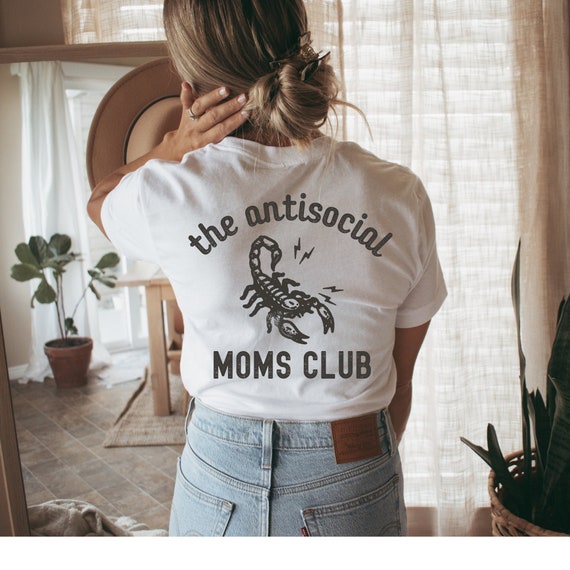 Antisocial Moms Club T-Shirt, Badass Mama Shirt, Gift For Young Mom, Cool Mom Mother's Day Gift, Motherhood, Trendy Anti Social Mom Life Tee