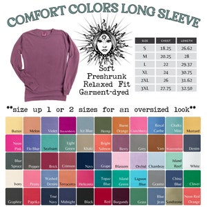 May include: A chart of colors for long-sleeved shirts with a size chart and the text "Comfort Colors Long Sleeve" and "Soft Preshrunk Relaxed Fit Garment-dyed".