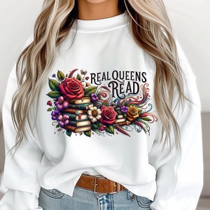 Real Queens Read PNG, Book Lover PNG, Sublimation Design, Digital Download Png, Librarian PNG, Floral Books Png, Reader Png