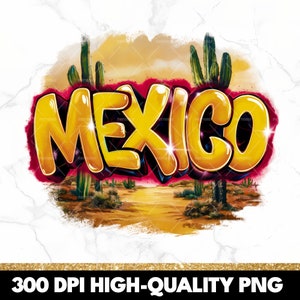 Mexico Desert PNG, Mexico Sublimation Design, Airbrushed Style Mexican Shirt PNG, Hispanic Latino Mexico PNG, Instant Digital Download