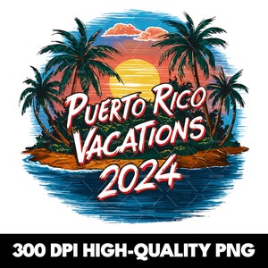 Vacations Puerto Rico PNG, Clipart Shirt Sublimation Design, Download PNG Instant Digital, Puerto Rico DTF png File, Travel Tshirt Design