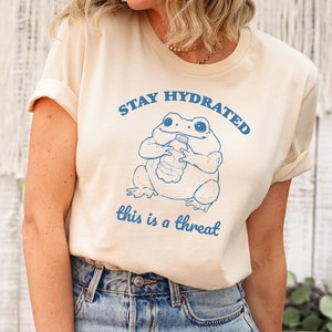 Stay Hydrated This Is A Threat Shirt, Funny Frog Shirt, Meme Shirt, Cowboy Frog Shirt, Funny Western Shirt, Funny Sayings Shirt, Y2K Shirt
