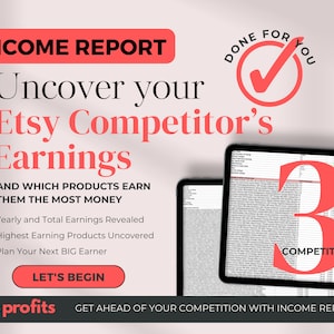 Könnte beinhalten: Eine pink- und rotfarbene Grafik mit dem Text "INCOME REPORT" und "Uncover your Etsy Competitor's Earnings". Die Grafik enthält auch ein Häkchen in einem Kreis mit dem Text "DONE FOR YOU" und eine große Zahl "3" mit dem Text "COMPETITORS". Die Grafik bewirbt einen Service, der Etsy-Verkäufern hilft, die Einnahmen ihrer Konkurrenten zu analysieren.