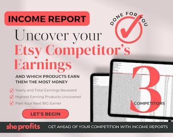 3x Etsy Competitor Income Research Done For You, Competitor Analysis, Income Top Sellers Research, IN003
