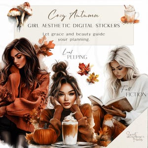 Op de afbeelding: Digitale kunst met een herfstthema, met drie vrouwen en de tekst "Cozy Autumn". De afbeelding bevat pompoenen, bladeren en koffie, met de woorden "Girl Aesthetic Digital Stickers" en "Fall Fiction". Het kleurenpalet is warm.
