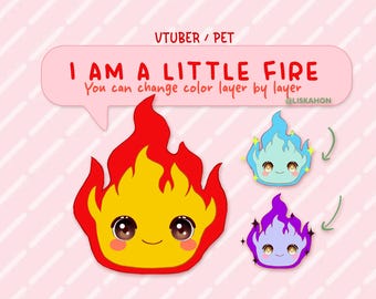 May include: A digital illustration of a cute, cartoon-style fire character with a smiling face. The image includes text that reads "I AM A LITTLE FIRE" and "You can change color layer by layer." Two alternate color variations are shown.