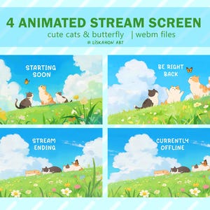 Puede incluir: Cuatro pantallas de transmisión animadas con lindos gatos y mariposas. Cada pantalla muestra un mensaje diferente: "Starting Soon", "Be Right Back", "Stream Ending" y "Currently Offline". Las pantallas tienen un fondo de cielo azul con nubes y hierba verde.
