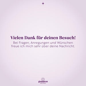 May include: A light purple digital graphic featuring a small four-pointed star at the top and the text: Vielen Dank f&uuml;r deinen Besuch! Bei Fragen, Anregungen und W&uuml;nschen freue ich mich sehr &uuml;ber deine Nachricht. At the bottom is the text: goddess DIGITALS.