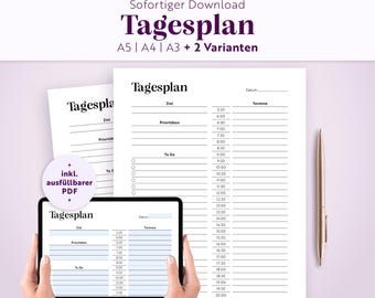 May include: A daily planner template featuring the German text Tagesplan, Ziel, Prioritäten, To Do, and Termine. The layout includes a schedule from 5:30 to 22:00, a date line, and checkboxes. It is available in A5, A4, and A3 sizes as a PDF.